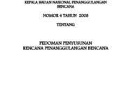 Pedoman Penyusunan Rencana Penanggulangan Bencana - Peraturan Kepala BNPB No 04 Tahun 2008